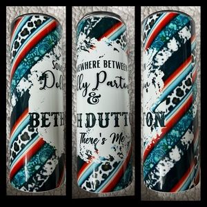 20 oz tumbler Dolly Parton/Beth Dutton
